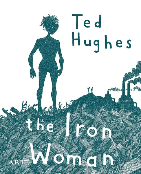 Femeia de Fier (The Iron Woman). Ediție bilingvă - Ted Hughes
