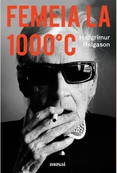 Femeia la 1000° C/Hallgrimur Helgason