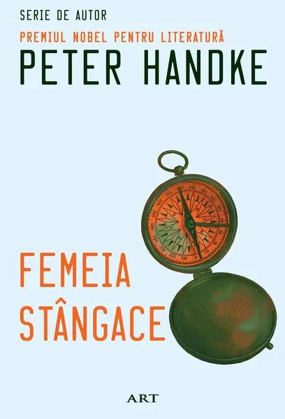 Femeia stângace - Peter Handke