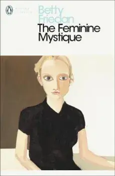 Feminine Mystique, Paperback/Betty Friedan
