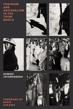 Feminism and Nationalism in the Third World, Paperback/Kumari Jayawardena