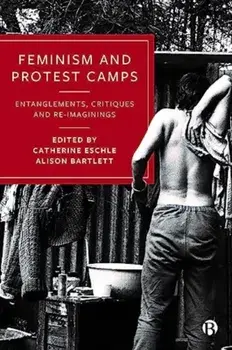 Feminism and Protest Camps. Entanglements, Critiques and Re-Imaginings, Paperback/***