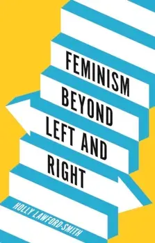 Feminism Beyond Left and Right, Paperback/***