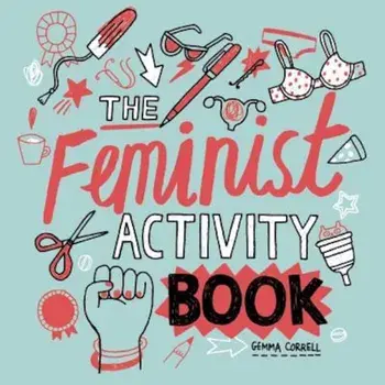 Feminist Activity Book, Paperback/Gemma Correll