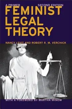 Feminist Legal Theory (Second Edition): A Primer, Paperback/Nancy Levit