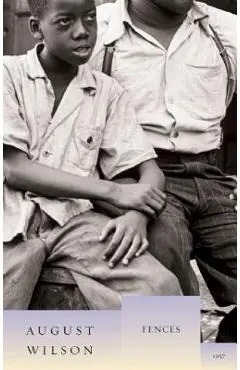 Fences: 1957 - August Wilson