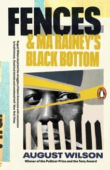 Fences & Ma Rainey's Black Bottom, Paperback/August Wilson