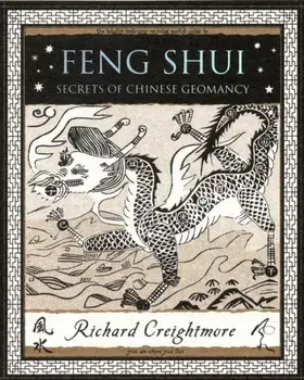 Feng Shui. Secrets of Chinese Geomancy, Paperback/Richard Creightmore