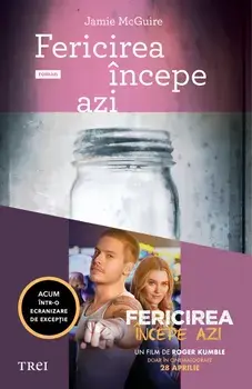 Fericirea incepe azi. Editie tie-in/Jamie McGuire