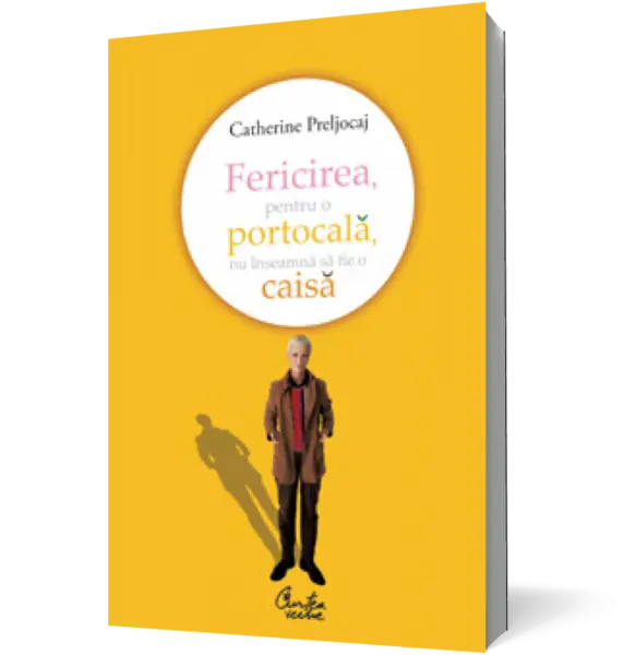 Fericirea, pentru o portocală, nu înseamnă să fie o caisă