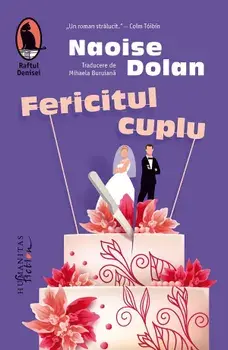 Fericitul cuplu/Naoise Dolan