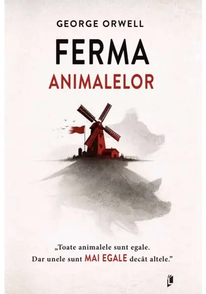 Ferma animalelor - George Orwell
