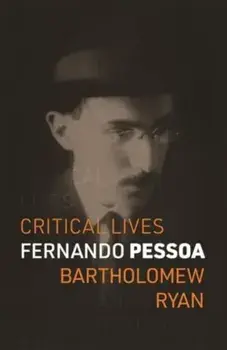 Fernando Pessoa, Paperback/Bartholomew Ryan