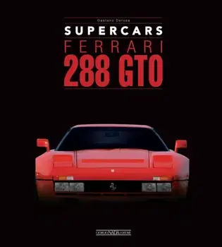 Ferrari 288 GTO. Supercars, Hardback/Gaetano Derosa