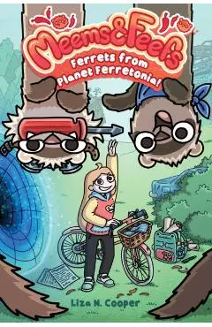 Ferrets from Planet Ferretonia!: Volume 1 - Liza N. Cooper