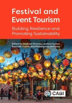 Festival and Event Tourism. Building Resilience and Promoting Sustainability, Hardback/***