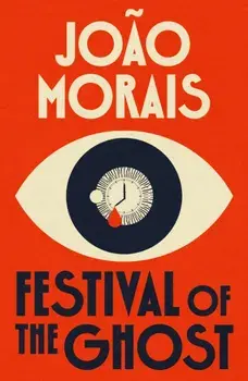 Festival of the Ghost, Paperback/Joao Morais