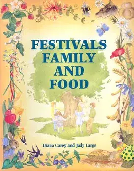 Festivals, Family, and Food: A Guide to Multi-Cultural Celebration, Paperback/Diana Carey