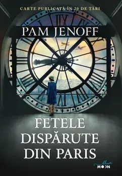 Fetele disparute din Paris/Pam Jenoff