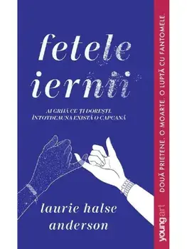 Fetele iernii/Laurie Halse Anderson