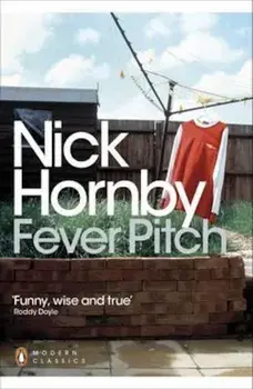Fever Pitch, Paperback/Nick Hornby