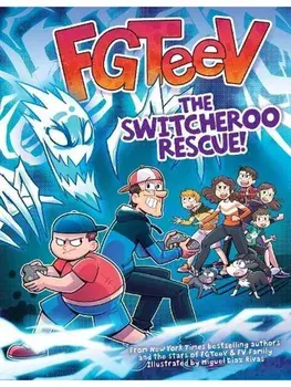FGTeeV: The Switcheroo Rescue!. A Graphic Novel, Paperback/FGTeeV