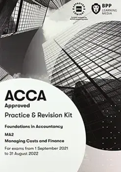 FIA Managing Costs and Finances MA2. Practice and Revision Kit, Paperback/BPP Learning Media