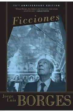 Ficciones - Jorge Luis Borges