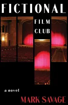 Fictional Film Club, Paperback/Mark Savage