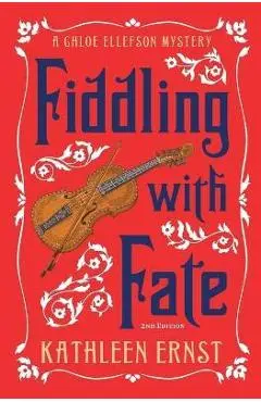 Fiddling with Fate - Kathleen Ernst