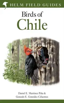 Field Guide to the Birds of Chile, Hardback/Gonzalo E. Gonzalez Cifuentes