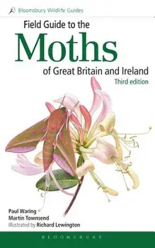 Field Guide to the Moths of Great Britain and Ireland: Third Edition, Paperback/Paul Waring