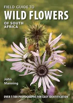 Field Guide to Wild Flowers of South Africa, Paperback/John Manning