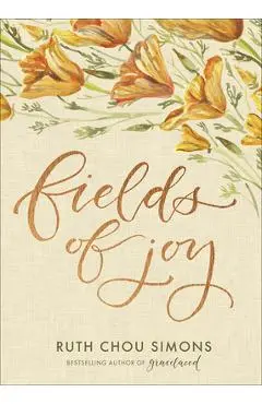 Fields of Joy - Ruth Chou Simons