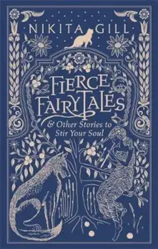 Fierce Fairytales, Hardcover/Nikita Gill