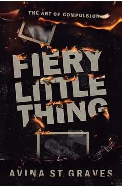 Fiery Little Thing - Avina St Graves