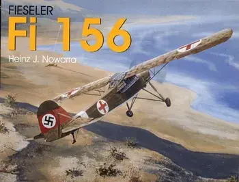 Fieseler Fi 156 Storch, Paperback/Heinz J. Nowarra