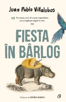 Fiesta in barlog. Editia a III-a/Juan Pablo Villalobos