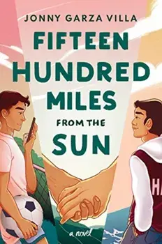 Fifteen Hundred Miles from the Sun, Hardcover/Jonny Garza Villa