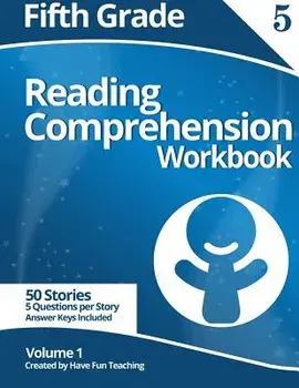 Fifth Grade Reading Comprehension Workbook: Volume 1, Paperback/Have Fun Teaching