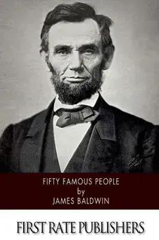 Fifty Famous People, Paperback/James Baldwin