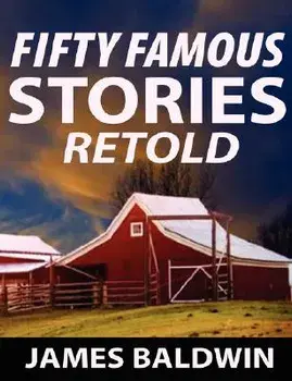 Fifty Famous Stories Retold, Paperback/James Baldwin