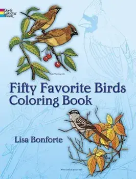 Fifty Favorite Birds Coloring Book, Paperback/Lisa Bonforte