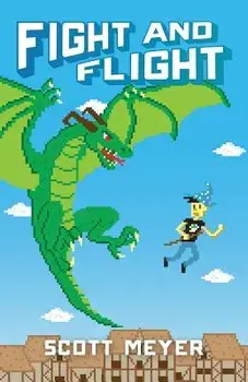 Fight and Flight, Paperback/Scott Meyer