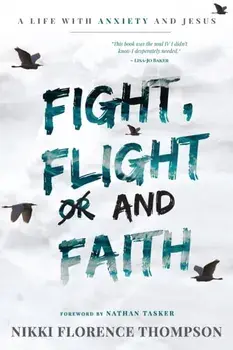 Fight, Flight And Faith, Paperback/Thompson Nikki Florence