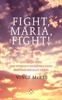 Fight Maria, Fight!, Paperback/Vince McKee
