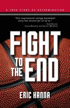 Fight to the End, Paperback/Eric Hanna