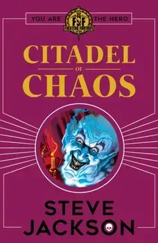 Fighting Fantasy: Citadel of Chaos, Paperback/Steve Jackson