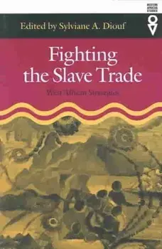 Fighting the Slave Trade. West African Strategies, Paperback/***