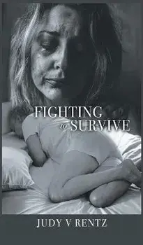 Fighting to Survive: The Suicide Disease, Hardcover/Judy V. Rentz